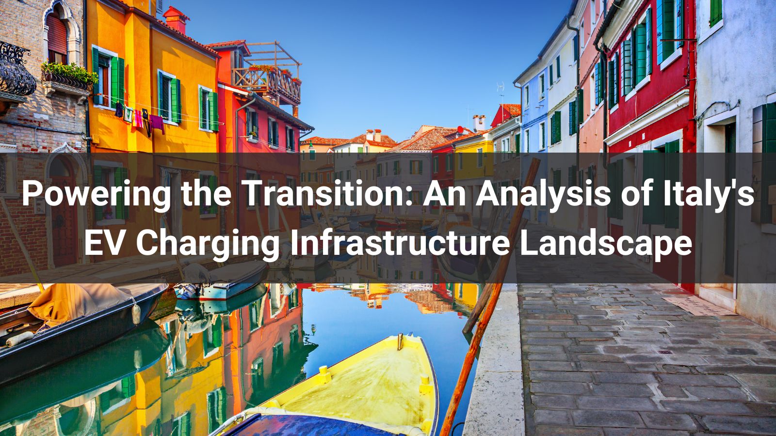 Powering the Transition: An Analysis of Italy's EV Charging Infrastructure Landscape