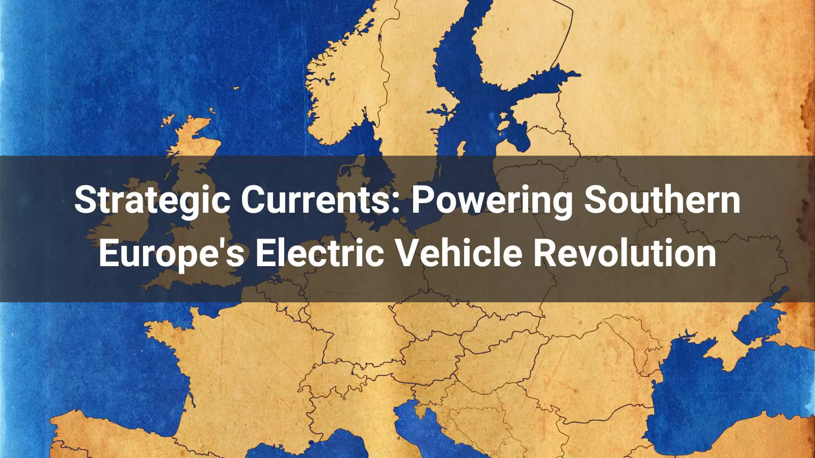 strategic-currents-powering-southern-europe-s-electric-vehicle-revolution